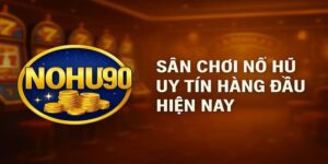 Hướng Dẫn Chơi Nổ Hũ 90 Tại Net88